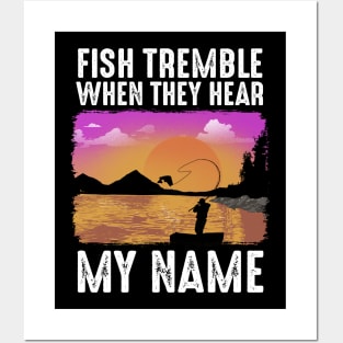 Fish Tremble When They Hear My Name Posters and Art